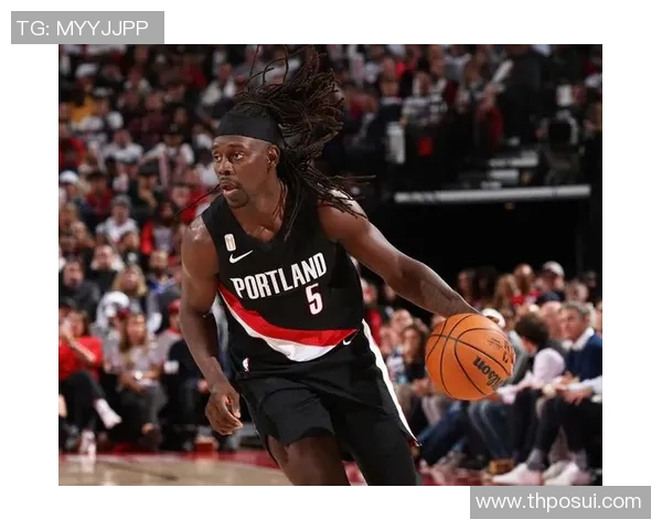 场均16.7分5.3板8.3助！开拓者官方：朱·霍勒迪因伤缺战太阳